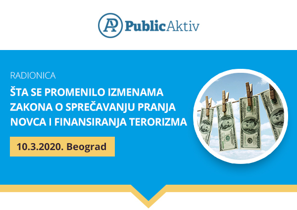 ŠTA SE PROMENILO IZMENAMA ZAKONA O SPREČAVANJU PRANJA NOVCA I FINANSIRANJA TERORIZMA